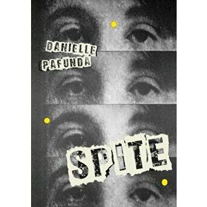 Spite, Paperback - Danielle Pafunda imagine