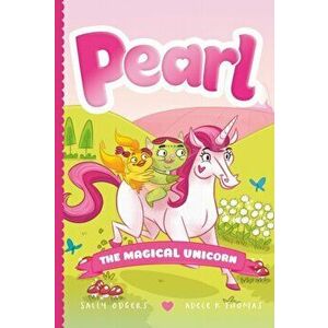 Pearl the Magical Unicorn, Hardcover - Sally Odgers imagine