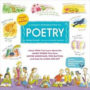A Child's Introduction to Poetry (Revised and Updated): Listen While You Learn about the Magic Words That Have Moved Mountains, Won Battles, and Made, imagine
