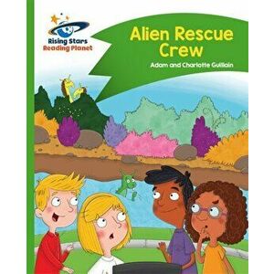 Reading Planet - Alien Rescue Crew - Green: Comet Street Kids, Paperback - *** imagine