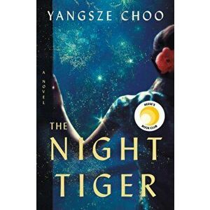 The Night Tiger, Paperback - Yangsze Choo imagine