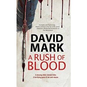 A Rush of Blood, Hardcover - David Mark imagine