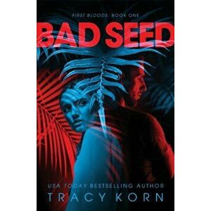 Bad Seed, Paperback - Tracy Korn imagine