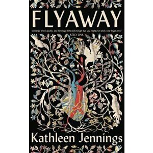 Flyaway, Hardcover - Kathleen Jennings imagine