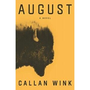 August, Hardcover - Callan Wink imagine