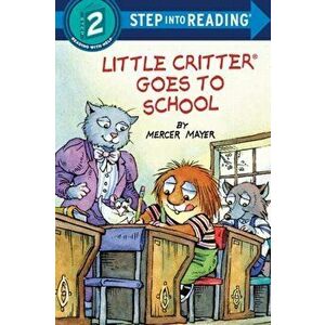 Little Critter Goes to School, Hardcover - Mercer Mayer imagine