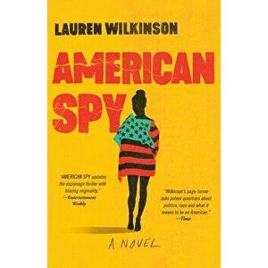 American Spy, Paperback - Lauren Wilkinson imagine