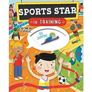 Sports Star in Training, Paperback - Cath Ard imagine