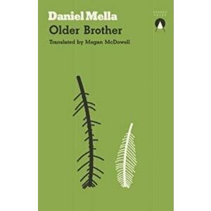Older Brother, Paperback - Daniel Mella imagine