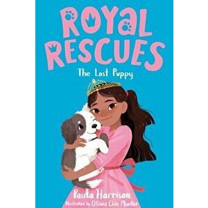 Royal Rescues #2: The Lost Puppy, Paperback - Paula Harrison imagine