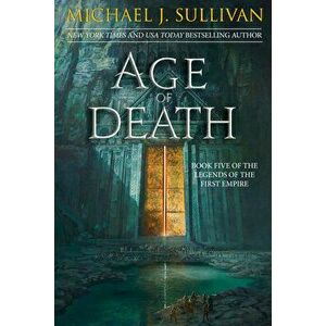 Age of Death, Paperback - Michael J. Sullivan imagine