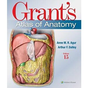 Grant's Atlas of Anatomy, Paperback - Anne M. R. Agur imagine