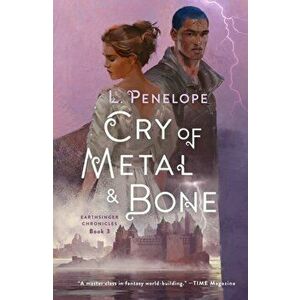 Cry of Metal & Bone, Paperback - L. Penelope imagine