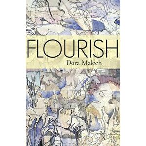 Flourish, Paperback - Dora Malech imagine