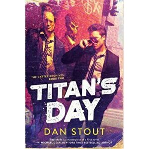Titan's Day, Hardcover - Dan Stout imagine