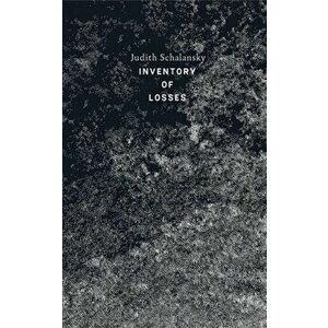 An Inventory of Losses, Hardcover - Judith Schalansky imagine
