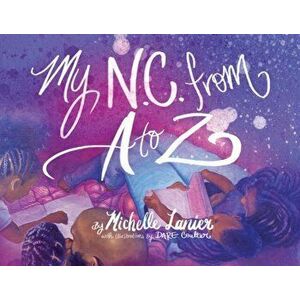 My N.C. from A-Z, Hardcover - Michelle Lanier imagine