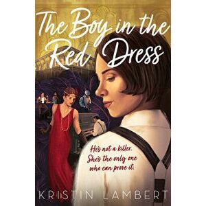 The Boy in the Red Dress, Hardcover - Kristin Lambert imagine