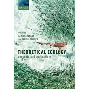 Theoretical Ecology: Concepts and Applications, Paperback - Kevin S. McCann imagine