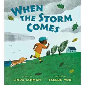 When the Storm Comes, Hardcover - Linda Ashman imagine