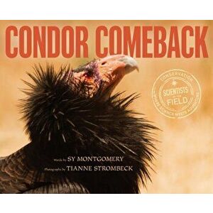 Condor Comeback, Hardcover - Sy Montgomery imagine