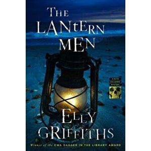The Lantern Men, Hardcover - Elly Griffiths imagine