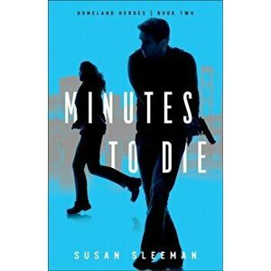 Minutes to Die, Paperback - Susan Sleeman imagine