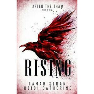 Rising: Book 1 After The Thaw, Paperback - Heidi Catherine imagine