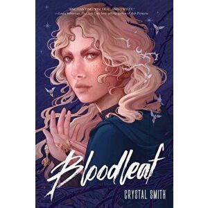 Bloodleaf, Paperback - Crystal Smith imagine