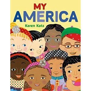 My America, Hardcover - Karen Katz imagine