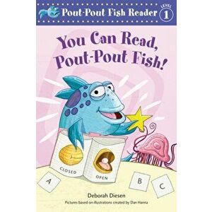 You Can Read, Pout-Pout Fish!, Paperback - Deborah Diesen imagine