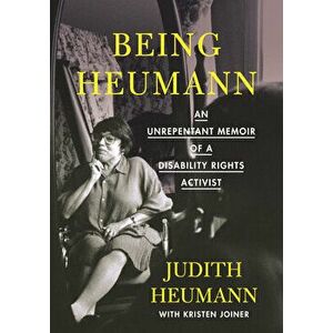 Being Heumann Large Print Edition: An Unrepentant Memoir of a Disability Rights Activist, Paperback - Judith Heumann imagine