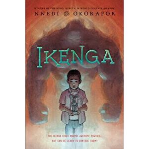 Ikenga, Hardcover - Nnedi Okorafor imagine