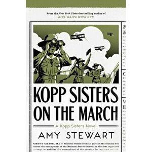 Kopp Sisters on the March, Paperback - Amy Stewart imagine