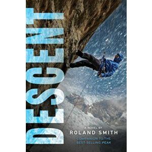 Descent, Hardcover - Roland Smith imagine