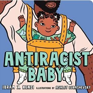 Antiracist Baby, Hardcover - Ibram X. Kendi imagine