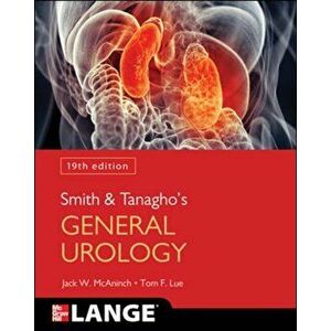 Smith and Tanagho's General Urology, 19th Edition, Paperback - Jack W. McAninch imagine