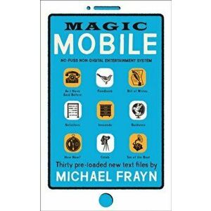Magic Mobile, Hardcover - Michael Frayn imagine