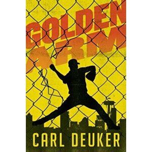 Golden Arm, Hardcover - Carl Deuker imagine