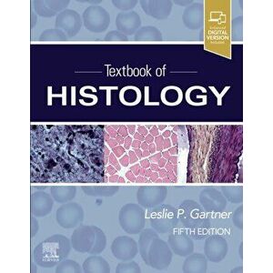 Textbook of Histology, Paperback - Leslie P. Gartner imagine