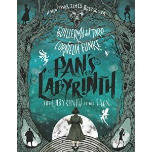 Pan's Labyrinth: The Labyrinth of the Faun, Paperback - Guillermo del Toro imagine