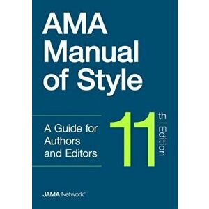 AMA Manual of Style, 11th Edition, Hardcover - The Jama Network Editors imagine
