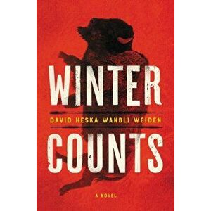 Winter Counts, Hardcover - David Heska Wanbli Weiden imagine