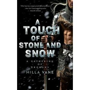 A Touch of Stone and Snow, Paperback - Milla Vane imagine