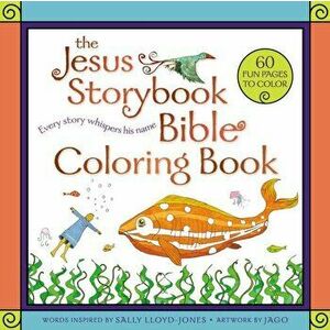 The Jesus Storybook Bible Coloring Book: Every Story Whispers His Name, Paperback - Sally Lloyd-Jones imagine