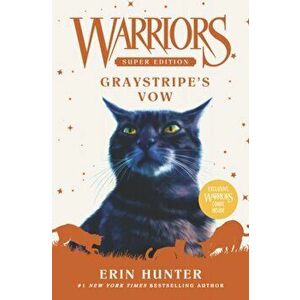 Warriors Super Edition: Graystripe's Vow, Hardcover - Erin Hunter imagine