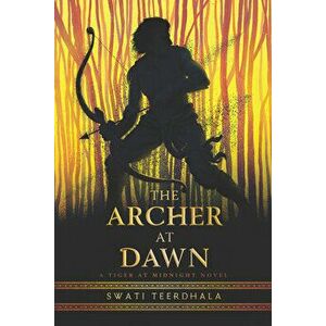 The Archer at Dawn, Hardcover - Swati Teerdhala imagine