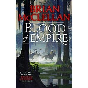 Blood of Empire, Paperback - Brian McClellan imagine