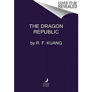 The Dragon Republic, Paperback - R. F. Kuang imagine