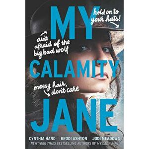 My Calamity Jane, Hardcover - Cynthia Hand imagine